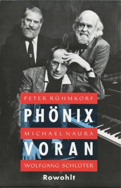 Phönix voran, m. Cassette (Restauflage) - Rühmkorf, Peter; Naura, Michael; Schlüter, Wolfgang