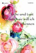 Liebe und Lust - durch sie will ich... - Bild 1