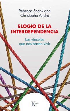 Elogio de la interdependencia (eBook, ePUB) - André, Christophe; Shankland, Rébecca