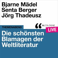 Die schönsten Blamagen der Weltliteratur (MP3-Download) - Mädel, Bjarne; Berger, Senta; Thadeusz, Jörg