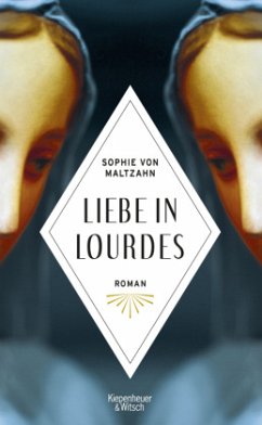 Liebe in Lourdes (Mängelexemplar) - Maltzahn, Sophie von