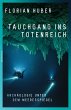 Tauchgang ins Totenreich  ... - Bild 1