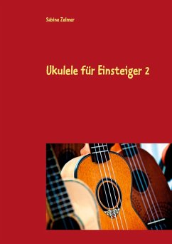 Ukulele für Einsteiger 2 (eBook, ePUB)