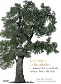 La historia de los árboles y decómo han cambiado nuestra forma de vida (eBook, ePUB)