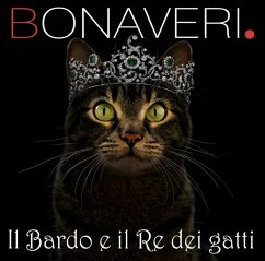 Il Bardo E Il Re Dei Gatti - Bonaveri,Germano