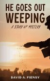 He Goes Out Weeping (eBook, ePUB)