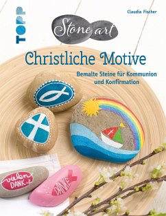 Stone-Art Christliche Motive (fixed-layout eBook, ePUB) - Fischer, Claudia