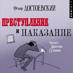 Prestuplenie i nakazanie (v ispolnenii Maksima Suhanova) (MP3-Download) - Dostoevskiy, Fyodor