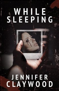 While Sleeping - Claywood, Jennifer