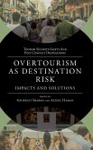 Overtourism as Destination Risk