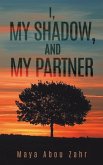 I, My Shadow, and My Partner I, My Shadow, and My Partner