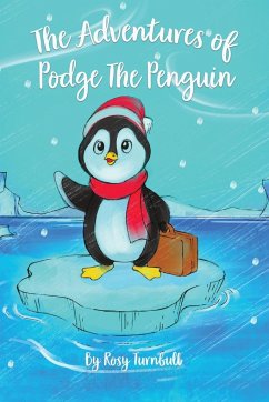 The Adventures of Podge the Penguin - Turnbull, Rosy