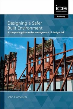 Designing a Safer Built Environment - Carpenter, John