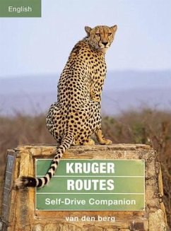 Kruger Routes: Self-Drive Companion - van den Berg, Ingrid; van den Berg, Philip