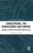 Shakespeare, the Renaissance and Empire - Bild 1