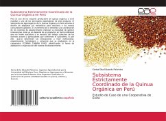 Subsistema Estrictamente Coordinado de la Quinua Orgánica en Perú - Eduardo Palomino, Karina Eika