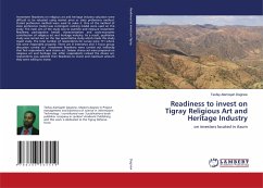 Readiness to invest on Tigray Religious Art and Heritage Industry - Dagnew, Tesfay Alemayeh