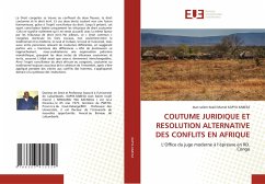 COUTUME JURIDIQUE ET RESOLUTION ALTERNATIVE DES CONFLITS EN AFRIQUE - KAPYA KABESA, Jean salem-Israël Marcel