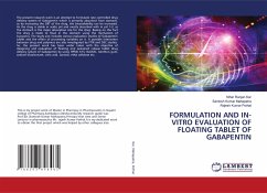 FORMULATION AND IN-VITRO EVALUATION OF FLOATING TABLET OF GABAPENTIN - Kar, Nihar Ranjan;Mahapatra, Santosh Kumar;Pothal, Rajesh Kumar