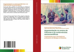 Argumentação no ensino de Ciências e as controvérsias sociocoentíficas - Pereira, Gerlany de Fátima dos Santos;Costa, Fábio José Souza;Padilha, Elane Cristina Pereira