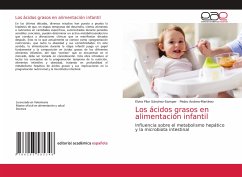 Los ácidos grasos en alimentación infantil - Sánchez-Samper, Elvira Pilar;Andreo-Martínez, Pedro