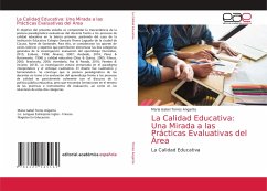 La Calidad Educativa: Una Mirada a las Prácticas Evaluativas del Área