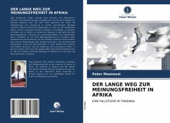 DER LANGE WEG ZUR MEINUNGSFREIHEIT IN AFRIKA - Mwemezi, Peter