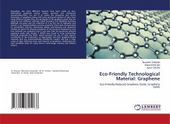 Eco-Friendly Technological Material: Graphene - TURKAN, Nureddin;ICKECAN, Dilara;OZCAN, Aynur