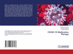 COVID-19 Medication Therapy - Elumalai, Karthikeyan;Saravanan, Arulmani;Baskaran, Abinash