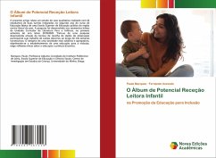 O Álbum de Potencial Receção Leitora Infantil - Marques, Paula;Azevedo, Fernando