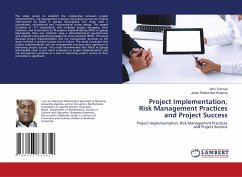 Project Implementation, Risk Management Practices and Project Success - Tulirinya, John;Alex Watema, Joash Robert