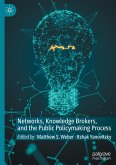 Networks, Knowledge Brokers, and the Public Policymaking Process