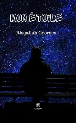 Mon étoile (eBook, ePUB) - Georges, Risgallah