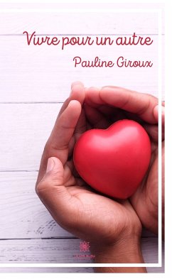 Vivre pour un autre (eBook, ePUB) - Giroux, Pauline