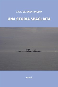 Una storia sbagliata (eBook, ePUB) - Colonna Romano, Pietro