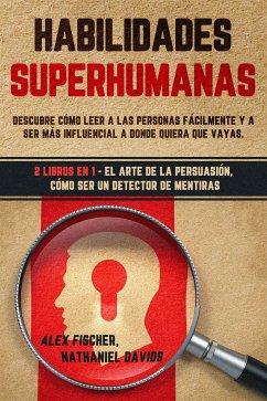 Habilidades Superhumanas (eBook, ePUB) - Davids, Nathaniel; Fischer, Alex