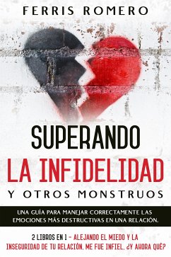 Superando la Infidelidad y otros Monstruos (eBook, ePUB) - Romero, Ferris