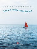 Lieve come una lirica (eBook, ePUB)