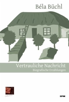 Vertrauliche Nachricht - Büchl, Béla