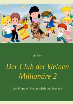 Der Club der kleinen Millionäre 2 - Sinn, Elfi
