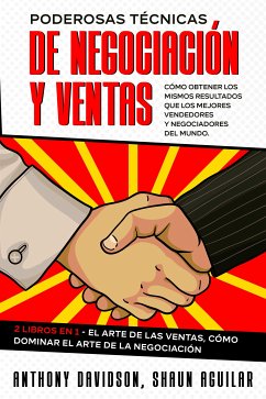 Poderosas Técnicas de Negociación y Ventas (eBook, ePUB) - Aguilar, Shaun; Davidson, Anthony