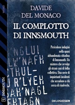 Il complotto di Innsmouth (eBook, ePUB) - del Monaco, Davide