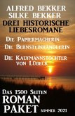 Drei Historische Liebesromane: Das 1500 Seiten Roman-Paket Sommer 2021 (eBook, ePUB)