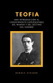 Teofia - una introducción al conocimiento supersensible del mundo y del destino del hombre (traducido) (eBook, ePUB)