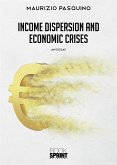 Income dispersion and economic crises (eBook, ePUB)