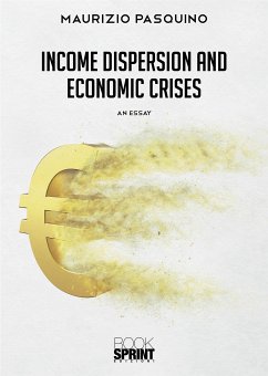 Income dispersion and economic crises (eBook, ePUB) - Pasquino, Maurizio