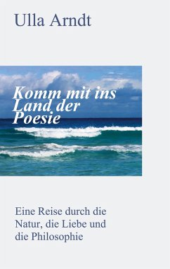 Komm mit ins Land der Poesie - Arndt, Ursula