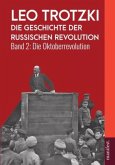 Die Geschichte der Russischen Revolution