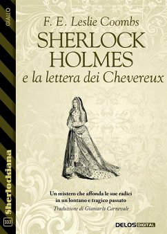 Sherlock Holmes e la lettera dei Chevereux (eBook, ePUB) - E. Leslie Coombs, F.