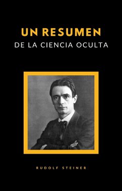 Un resumen de la ciencia oculta (traducido) (eBook, ePUB) - Steiner, Rudolf